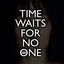 Time Waits for No One - Single