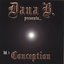 Dana B. Presents: Conception, Vol. 1