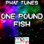 One Pound Fish - A Tribute to £1 Fish Man