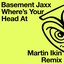 Where's Your Head At (Martin Ikin Remix)