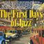 The First Days of Jazz