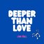 Deeper Than Love