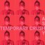Temporary Crush