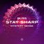 Stay Sharp (Mystery Sense Remix)