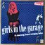 Girls In The Garage Volume 12: 14 Charming French Swinging Ladies