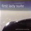 First Lady Suite (World Premiere Recording)