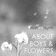About Boys And Flowers