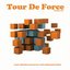 Tour De Force Volume 1