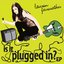 Is It Plugged In? EP