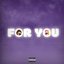 For You (feat. Baylen Levine) [Explicit]