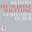 Brahms: Die Schöne Magelone