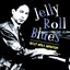 Jelly Roll Blues