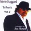 Merle Haggard Tribute, Vol. 2