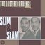 Slim & Slam: The Lost Recordings (Remastered)