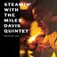 Steamin' With The Miles Davis Quintet