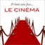 Il était une fois... le cinéma !