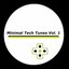 Minimal Tech Tunes, Vol. 1