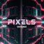 Pixels