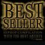 Best Seller - HipHop Compilation With the Best Artists