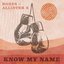 Know My Name - Single