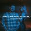 Love And A Heartbreak