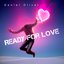 Ready For Love - Single