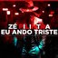 Zé Pilintra Eu Ando Triste