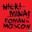 Roman In Moscow (Explicit Version)