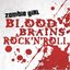 Blood, Brains and Rock 'n' Roll