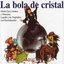 La bola de cristal