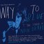 Way To Blue: The Songs of Nick Drake