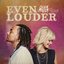 Even Louder - Single