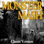 Monster Mash (Classic Version)