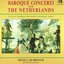 Baroque Concerti from The Netherlands