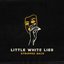 Little White Lies (Stripped Back)