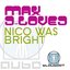 Nico Was Bright