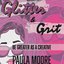 Glitter & Grit: Be Greater As A Creative (Soundtrack to the Audiobook written by Paula Moore)