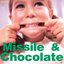 Missile & Chocolate