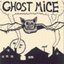 Ghost Mice