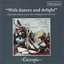 With Dances and Delight - Sixteenth Century Music from England and Abroad