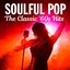 Soulful Pop: The Classic '60s Hits