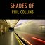Shades Of Phil Collins