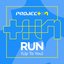 PROJECT 7 - RUN (Up To You)