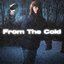 From The Cold