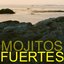 Mojitos Fuertes