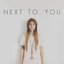 Next to You