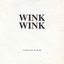 Wink Wink