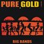 Pure Gold - Big Bands, Vol. 2