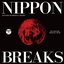 NIPPON BREAKS (NON STOP-MIX)