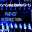 Path Of Destruction (Limited Edition)